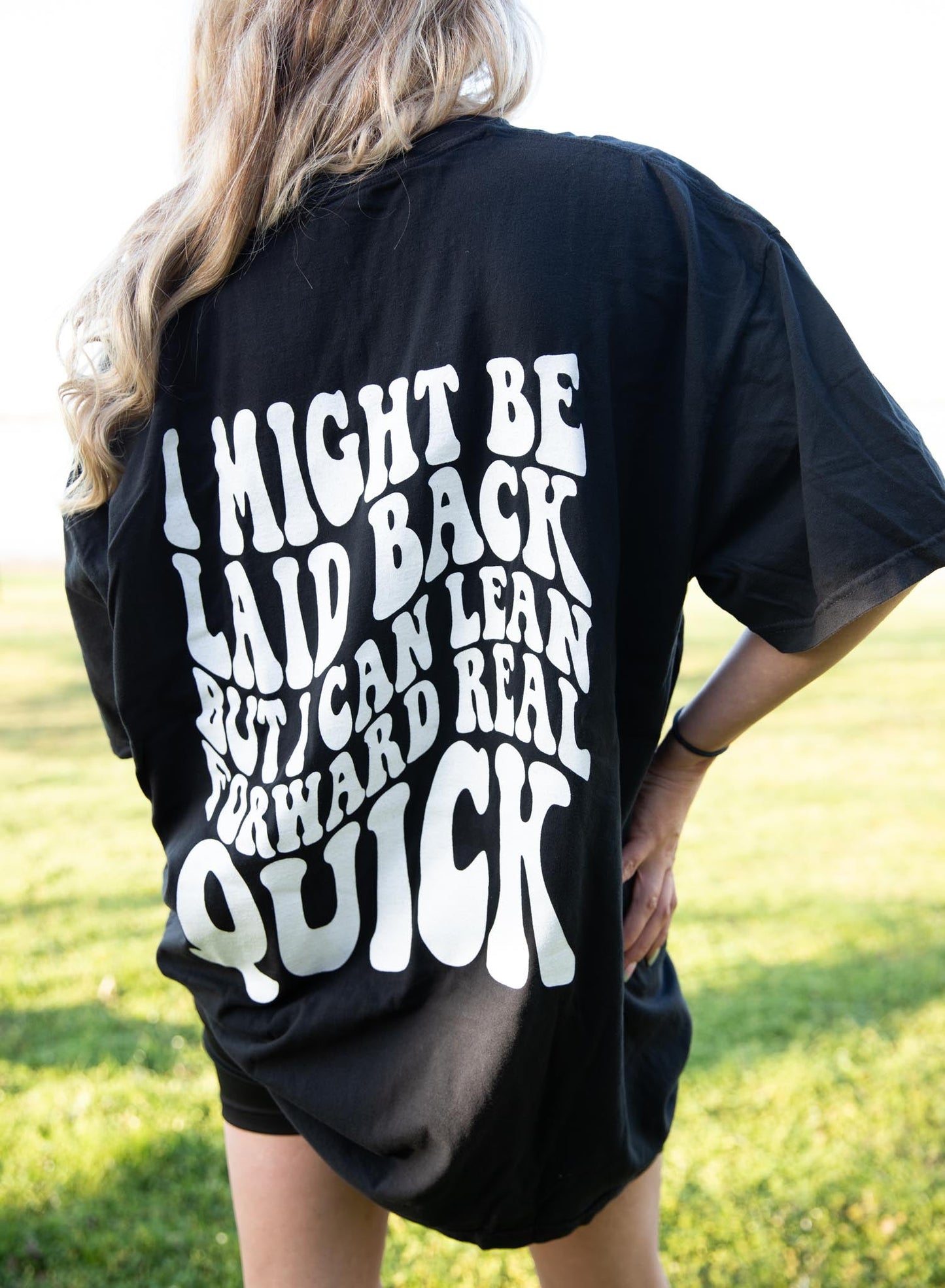 I Might be Laid Back Graphic Tee