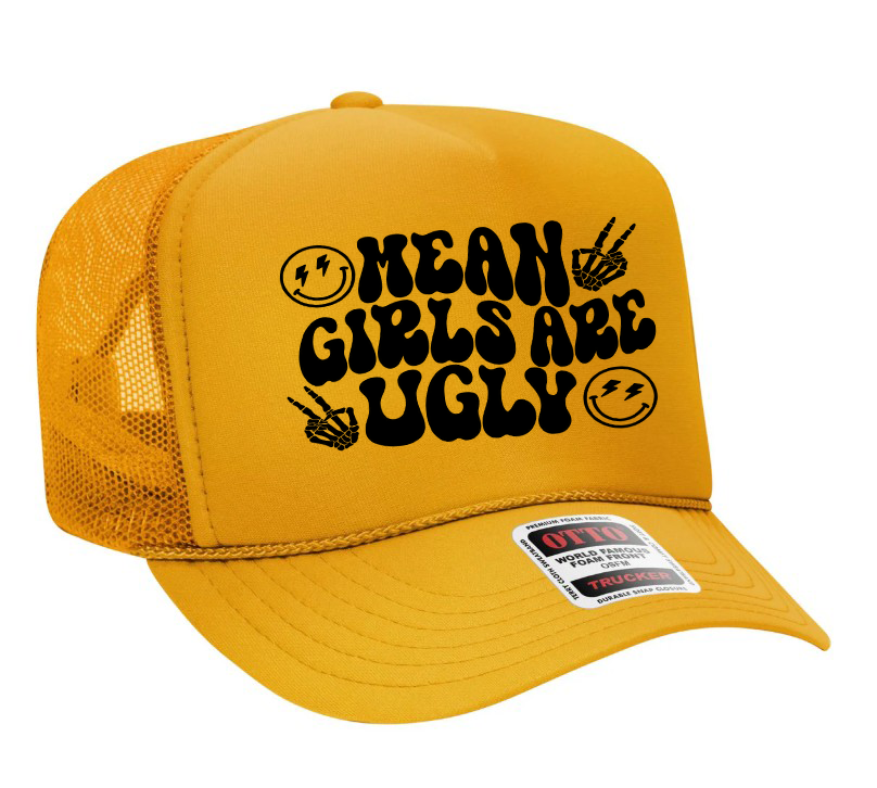 Mean Girls Are Ugly Adult Otto Foam Trucker Hat
